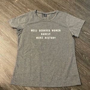 Well behaved women T-Shirt